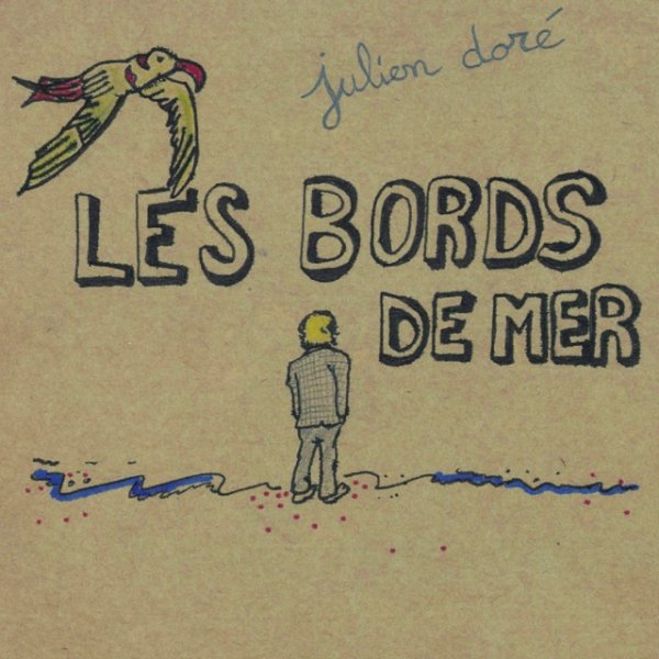 Album Julien Doré - Les Bords De Mer