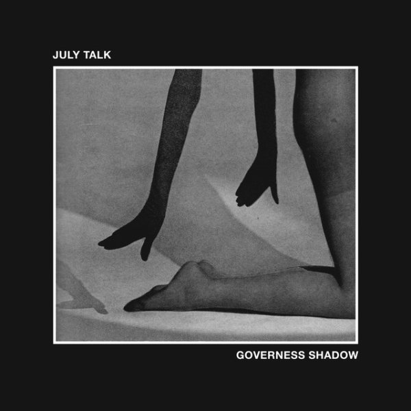 Album July Talk - Governess Shadow