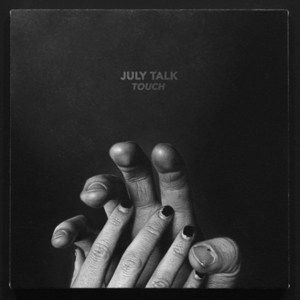 July Talk Touch, 2016