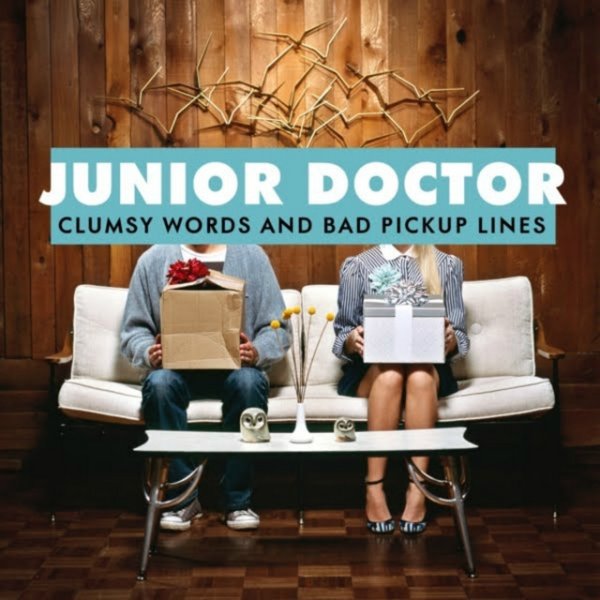 Album Junior Doctor - Clumsy Words and Bad Pickup Lines