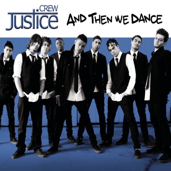Album Justice Crew - And Then We Dance