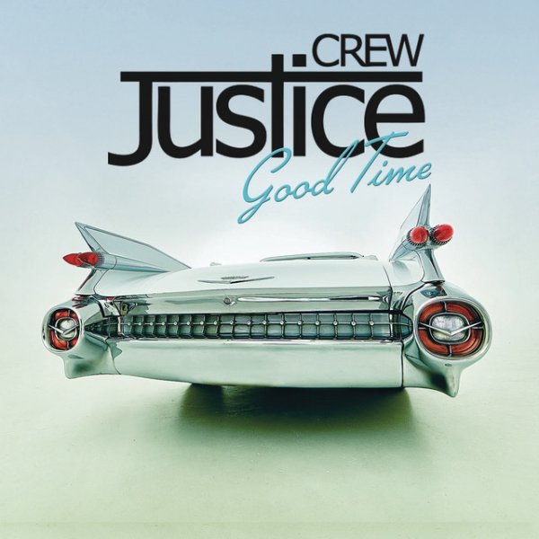 Album Justice Crew - Good Time