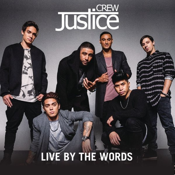 Justice Crew Live By The Words, 2012