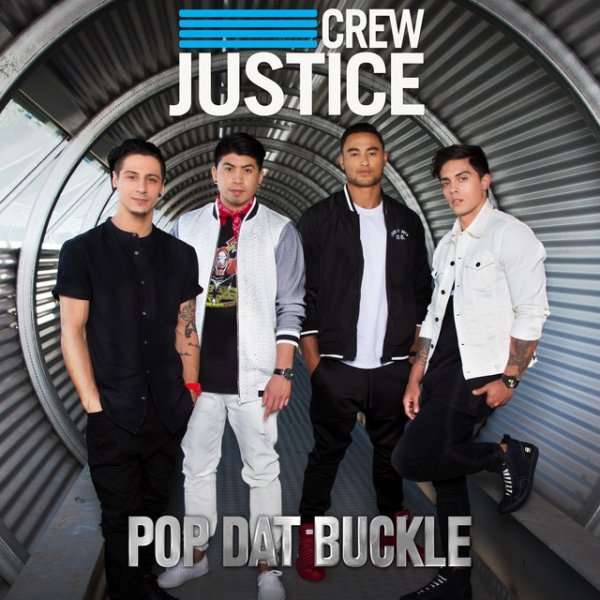 Justice Crew Pop Dat Buckle, 2016