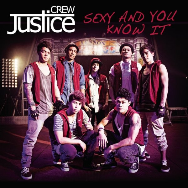 Justice Crew Sexy And You Know It, 2011