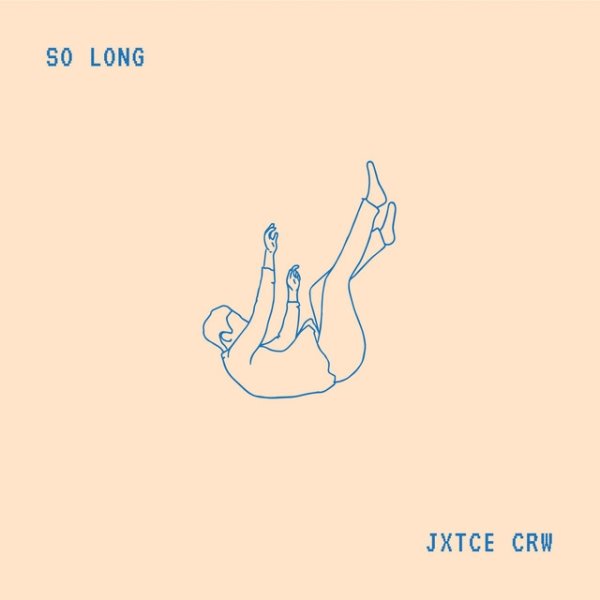 Album Justice Crew - So Long