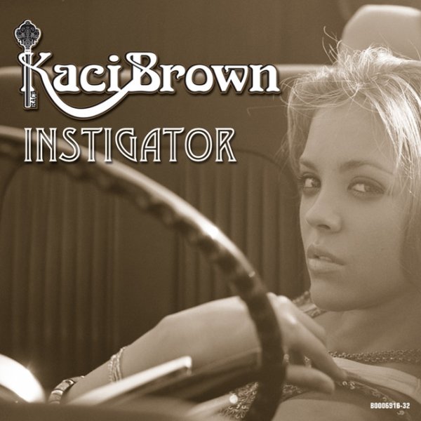 Kaci Brown Instigator, 2006