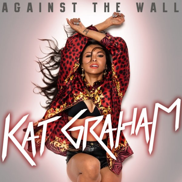 Kat Graham Against The Wall, 2012