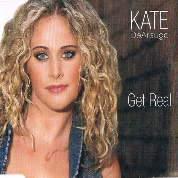Album Kate DeAraugo - Get Real