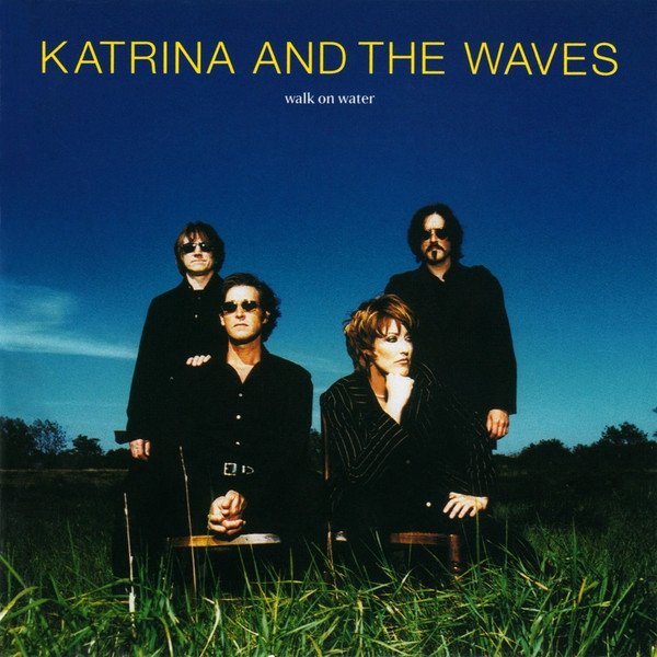 Album Katrina and the Waves - Walk On Water