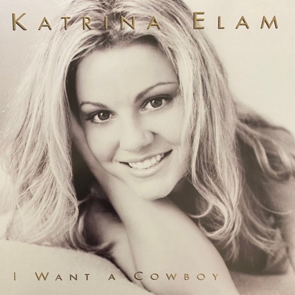 Album Katrina Elam - I Want A Cowboy