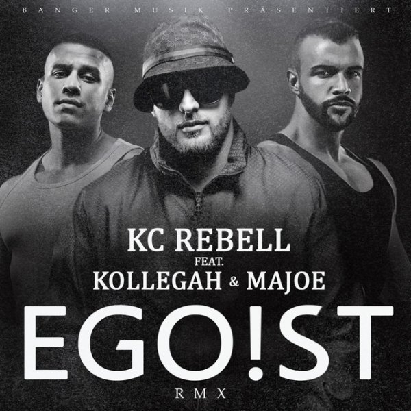 Album KC Rebell - Egoist