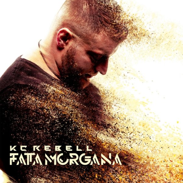 Album KC Rebell - Fata Morgana