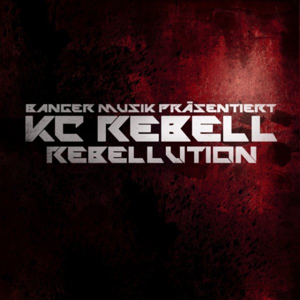 Album KC Rebell - Rebellution