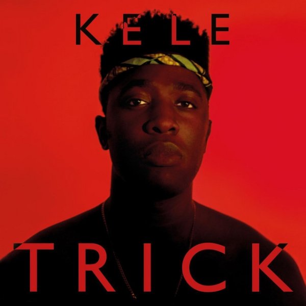 Album Kele - Trick