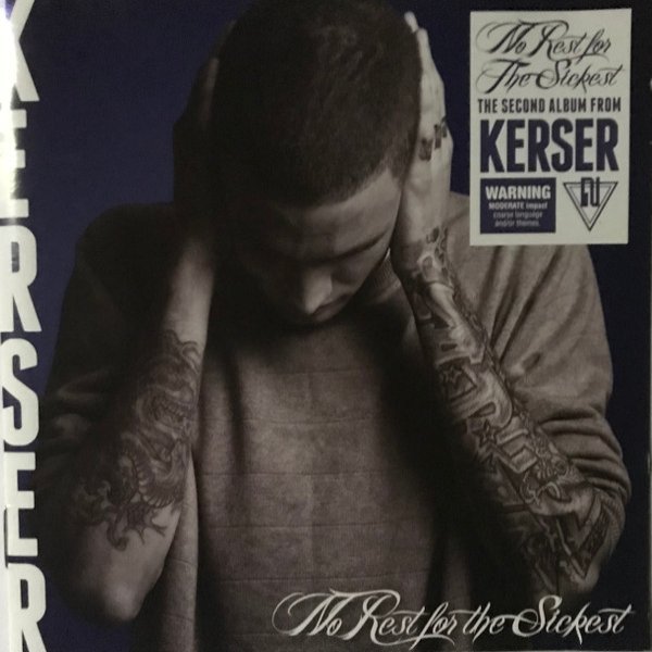 Kerser No Rest For The Sickest, 2012