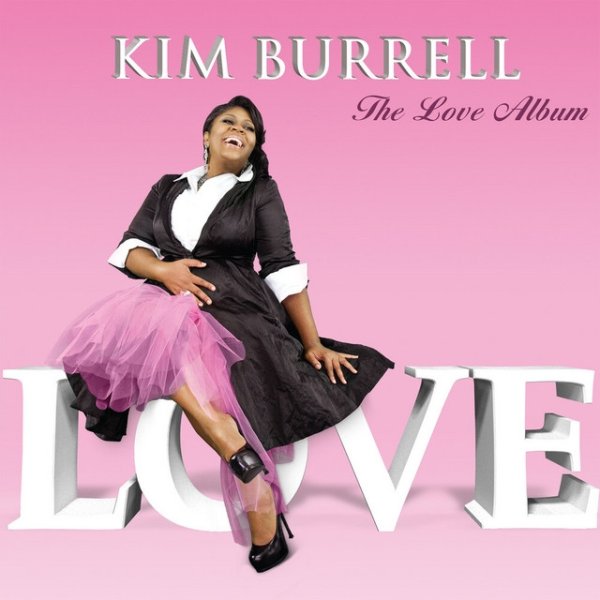 Album Kim Burrell - The Love Album
