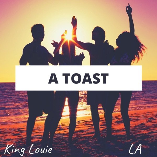Album King Louie - A Toast
