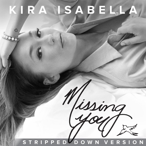 Album Kira Isabella - Missing You (Stripped Down Version)
