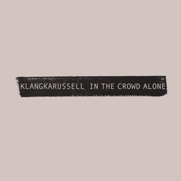In The Crowd Alone - album