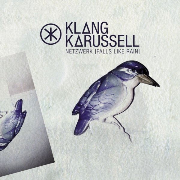 Album Klangkarussell - Netzwerk (Falls Like Rain)