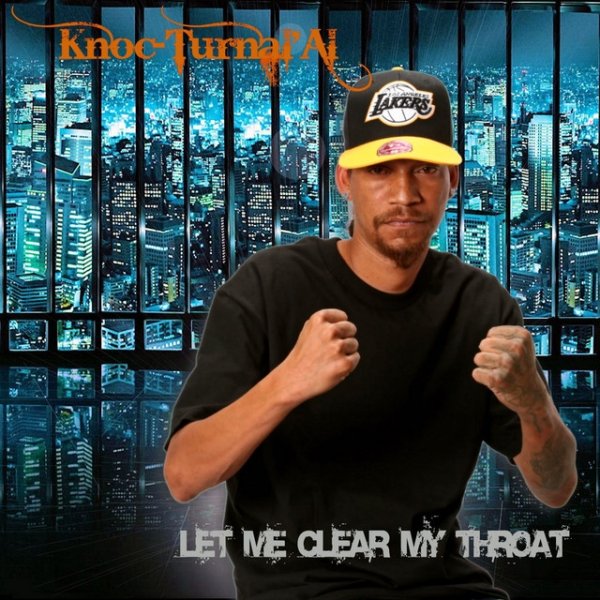 KNOC-TURN'AL Let Me Clear My Throat, 2014