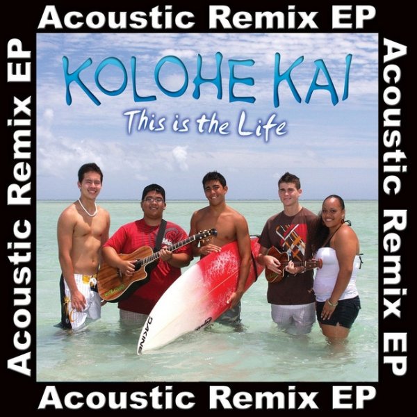 Album Kolohe Kai - This Is the Life