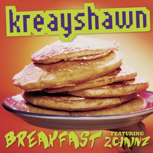 Album Kreayshawn - Breakfast (Syrup)