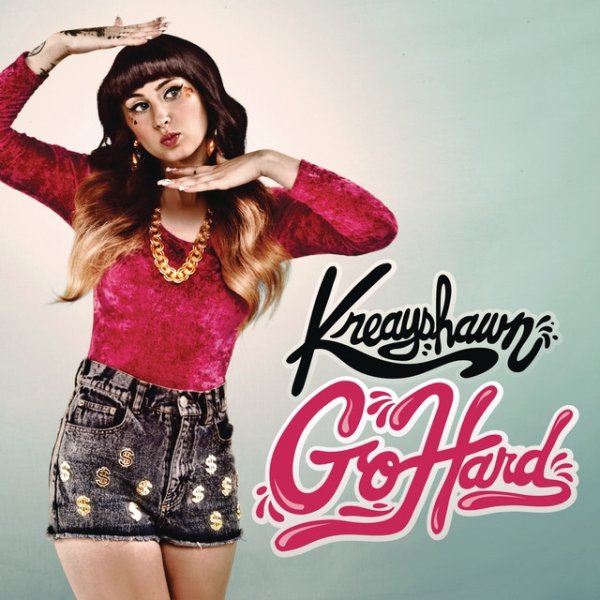 Album Kreayshawn - Go Hard (La.La.La)