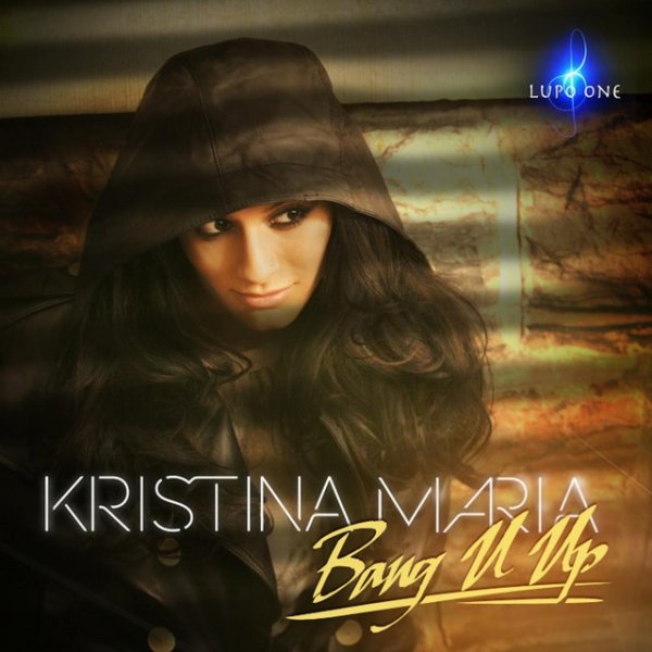 Album Kristina Maria - Bang U up