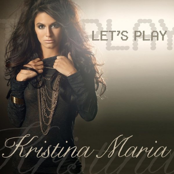 Kristina Maria Let's Play, 2010