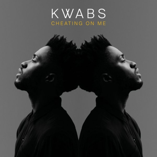 Album Kwabs - Cheating on Me