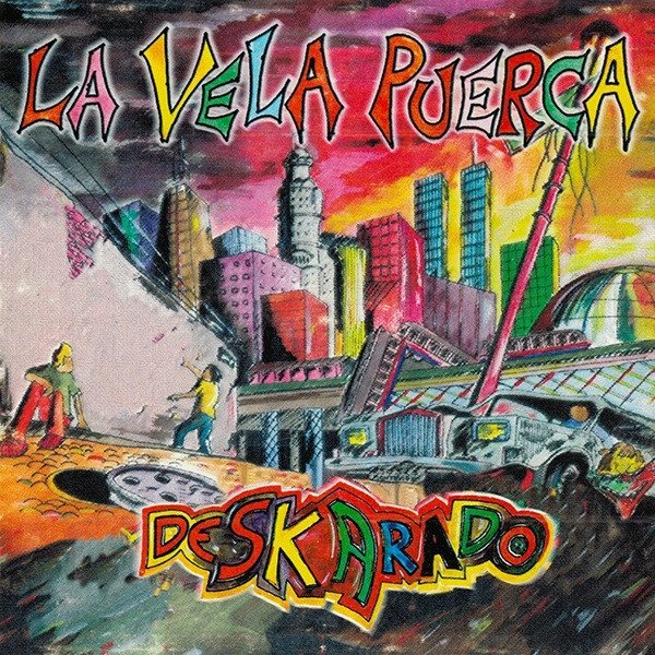Album La Vela Puerca - Deskarado