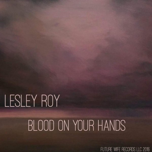 Album Lesley Roy - Blood on Your Hands