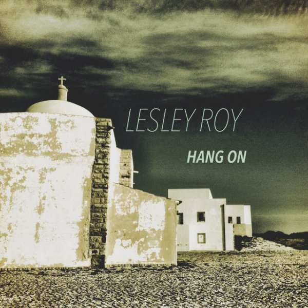Lesley Roy Hang On, 2016