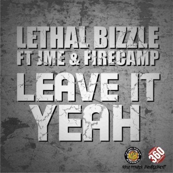 Album Lethal Bizzle - Leave It Yeah