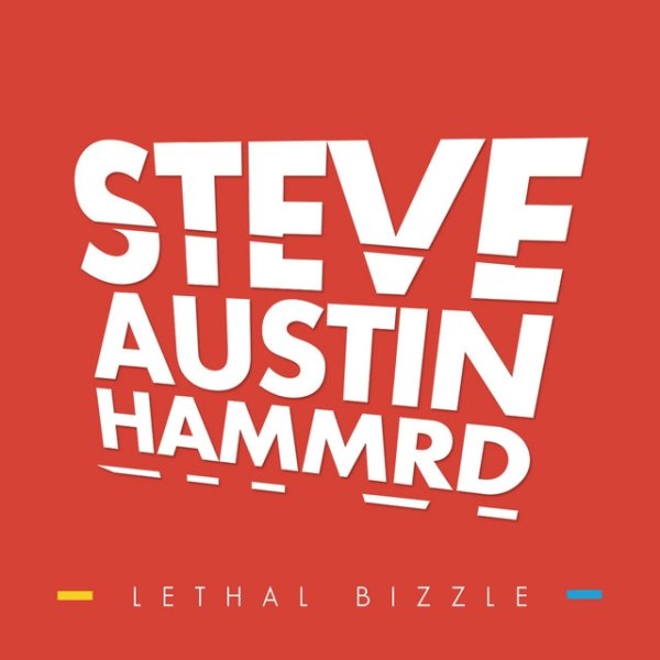 Album Lethal Bizzle - Steve Austin Hammrd