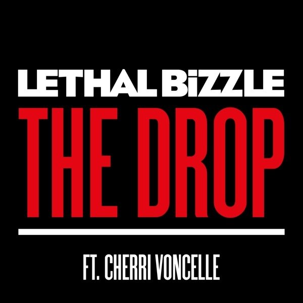 Album Lethal Bizzle - The Drop