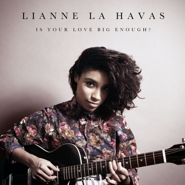Album Is Your Love Big Enough? - Lianne La Havas