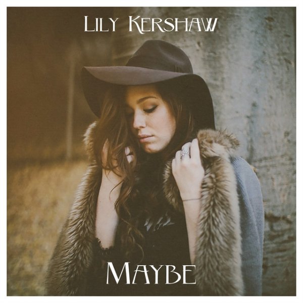 Album Lily Kershaw - Maybe