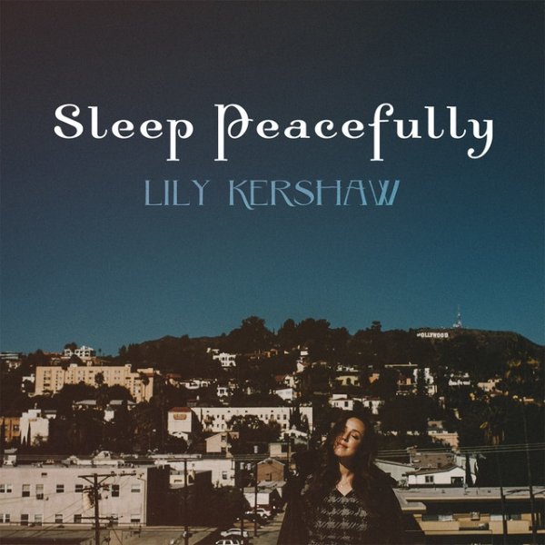 Album Lily Kershaw - Sleep Peacefully
