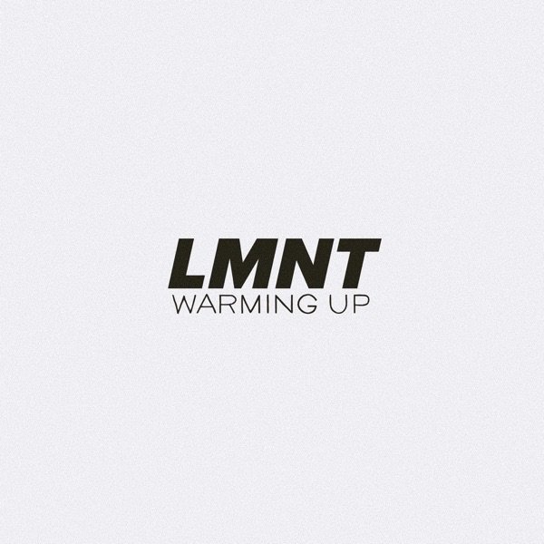 Album LMNT - Warming Up