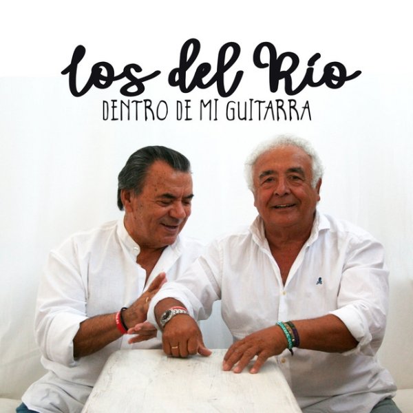 Album Los Del Rio - Dentro de Mi Guitarra