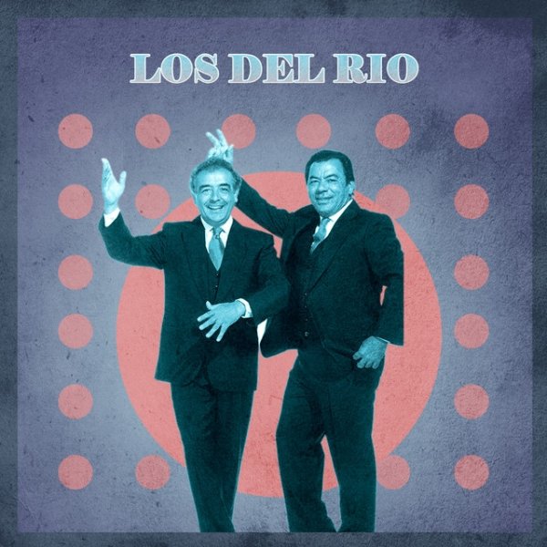 Album Los Del Rio - Las Canciones de Los del Rio