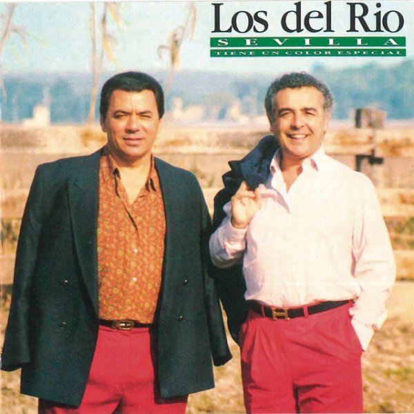Album Los Del Rio - Sevilla Tiene un Color Especial