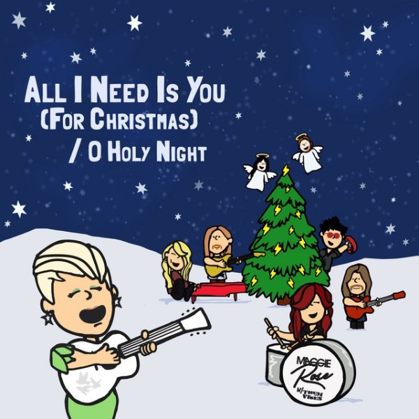 Maggie Rose All I Need Is You (For Christmas) / O Holy Night, 2019