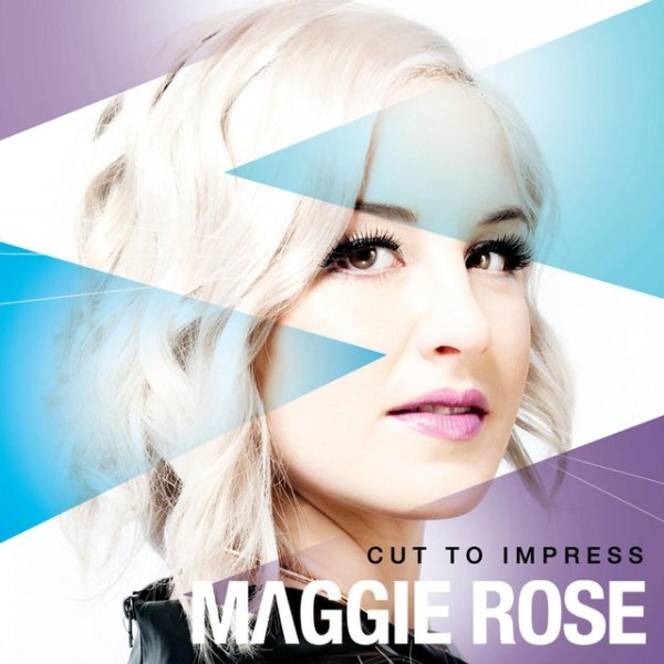 Album Maggie Rose - Cut to Impress