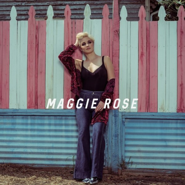 Album Maggie Rose - Pull You Through / Just Getting By