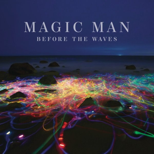 Album Magic Man - Before the Waves
