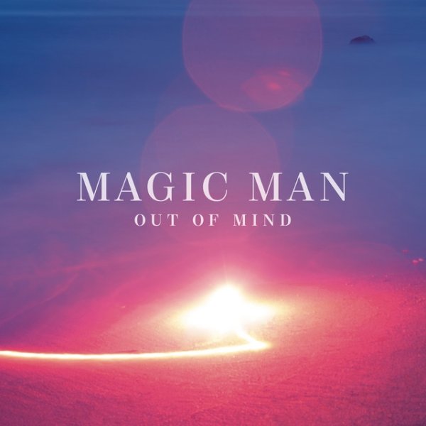 Album Magic Man - Out of Mind